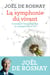 La symphonie du vivant - comment l'épigénétique va changer votre vie