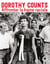 Affronter la haine raciale - Dorothy Counts
