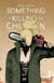 Something is killing the children Tome 8
