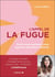 L'appel de la fugue - partir seule quelques jours quand le quotidien déborde