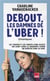Debout, les damnés de l'Uber ! chroniques