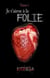 Je t'aime à la folie : Tome 1
