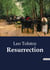 Resurrection : A Tale of Redemption and Justice