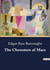 The Chessmen of Mars : A Tale of Adventure and Intrigue on Barsoom