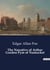 The Narrative of Arthur Gordon Pym of Nantucket : A Tale of Adventure and Survival at Sea