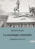 La sociologie criminelle : Chapitres III et IV