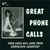Great Phone Calls