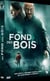 Au fond des bois
