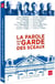 La Parole est au Garde des Sceaux