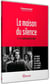 La Maison du silence