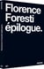 Florence Foresti : Épilogue
