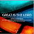 Great Is The Lord