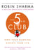 THE 5 AM CLUB - OWN YOUR MORNING. ELEVATE YOUR LIFE.