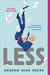 LESS - PULITZER PRIZE FOR FICTION 2018