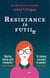 Resistance Is Futile
