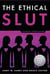 The ethical slut