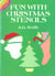 Fun with christmas stencils