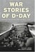 War stories of d-day operation overlord: june 6, 1944