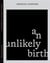 Deborah anzinger : an unlikely birth