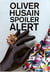 Oliver husain: spoiler alert