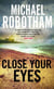 CLOSE YOUR EYES