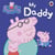 PEPPA PIG : my daddy
