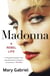 Madonna : A rebel life - The definitive biography