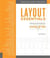 Layout Essentials: 100 Design Principles for Using Grids /anglais
