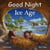 Good night ice age