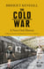 THE COLD WAR - A NEW ORAL HISTORY