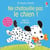Je touche, j'écoute : Ne chatouille pas le chien !