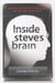 Inside Steve's Brain - Business Lessons from Steve Jobs, the Man Who Saved Apple