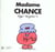 Madame chance
