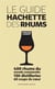 Le guide hachette des rhums