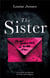 The sister : un nouveau thriller psychologique féminin dont le suspense tient jusqu'à la fin