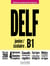 DELF scolaire et junior - FLE - B1
