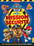La Pat' Patrouille - Livre d'activités - Mission sécurité