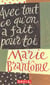 Avec tout ce qu'on a fait pour toi. cahier de pensees commence le 30 juillet 1951