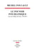 Le pouvoir psychiatrique : Cours au collège de France (1973-1974)