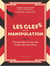 Les clés de la manipulation collector
