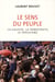 Le sens du peuple - la gauche, la démocratie et le populisme