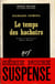 Le temps des hachoirs
