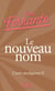 L'Amie prodigieuse Tome 2 : Le nouveau nom