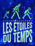 Les Étoiles du temps