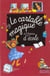 Cartable magique et 5 histoires d'ecole (le) - le supplice des 24 bisous, l'arbre a grands-peres, le