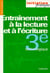 Entrainement lecture ecriture 3e technologie eleve