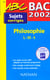 ABC du Bac Tome 19 : philosophie : terminale L/ES/S - sujets corrigés