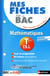 MES FICHES ABC DU BAC Tome 7 : mathématiques - terminale ES, L