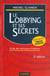 Le lobbying et ses secrets - 3e edition