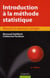 Introduction à la méthode statistique (6e édition)